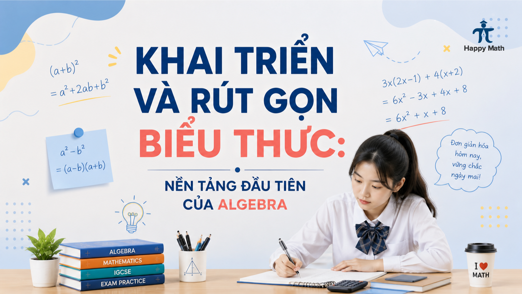 Khai Triển Và Rút Gọn Biểu Thức: Nền Tảng Đầu Tiên Của Algebra